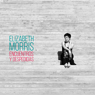 Elizabeth Morris – Encuentros y despedidas