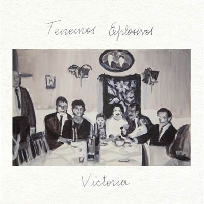 Tenemos Explosivos – Victoria (TuneLess Records) 