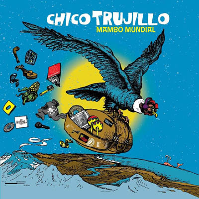 Chico Trujillo – Mambo mundial () 