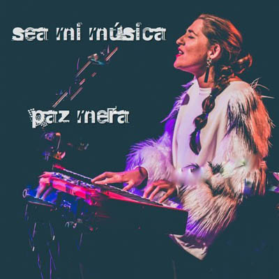 Paz Mera– Sea mi música –  PENDIENTE 