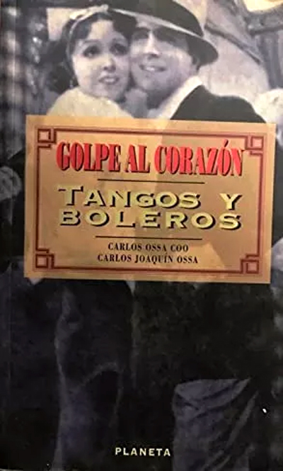 Golpe al corazón. Tangos y boleros