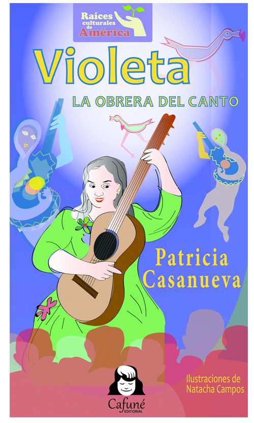 Violeta, la obrera del canto