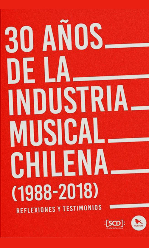 30 años de la industria musical chilena (1988-2018)