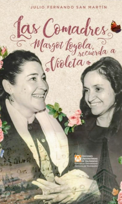 Las comadres. Margot Loyola recuerda a Violeta