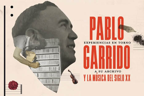 Memoria y legado de Pablo Garrido