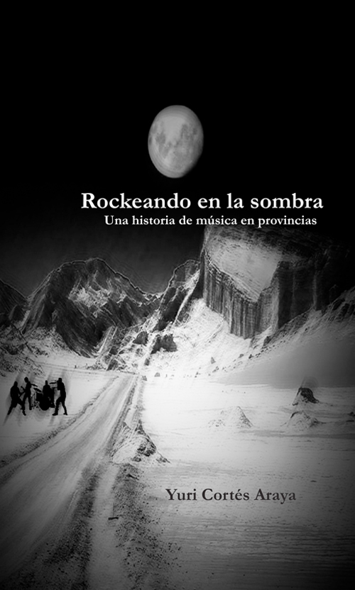 Rockeando en la sombra: Una historia de música en provincias