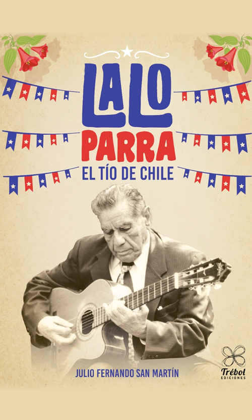 Lalo Parra. El tío de Chile