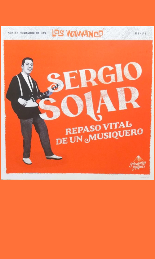 Repaso vital de un musiquero. Autobiografía de Sergio Solar