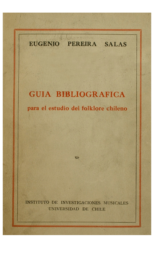 Guía bibliográfica para el estudio del folklore chileno