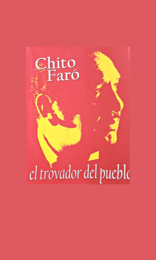 Chito Faró. El trovador del pueblo