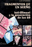 Fragmentos de un sueño. Inti-Illimani y la generación de los 60