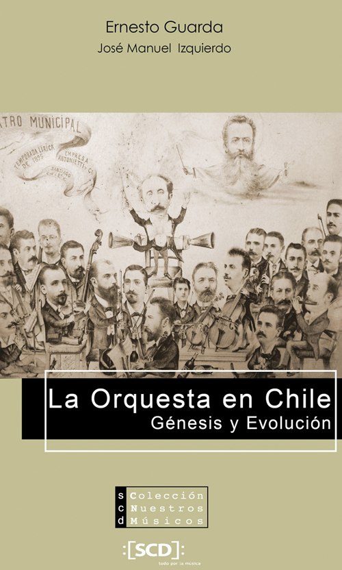 La Orquesta en Chile. Génesis y evolución