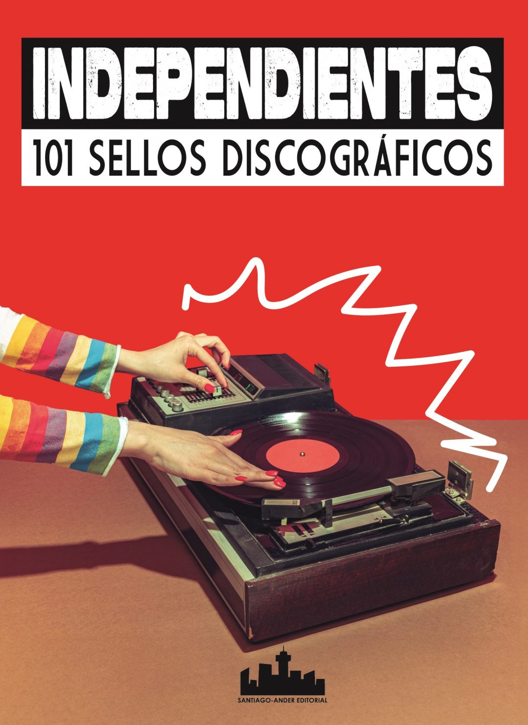 Independientes. 101 sellos discográficos